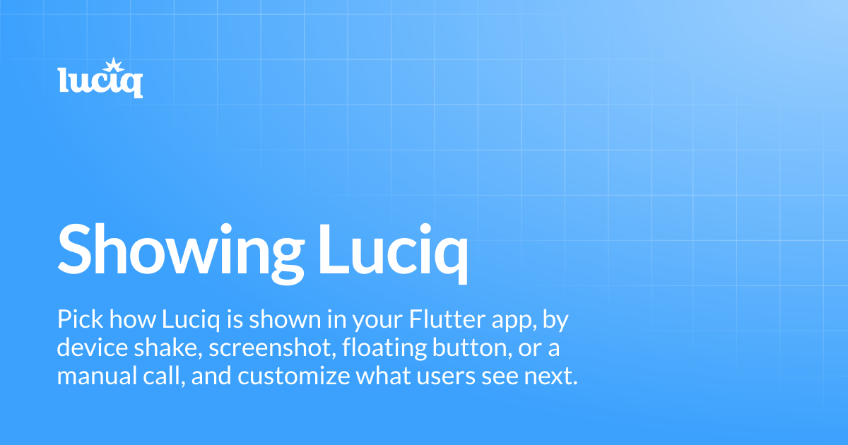 Showing Luciq | Flutter | Luciq Docs