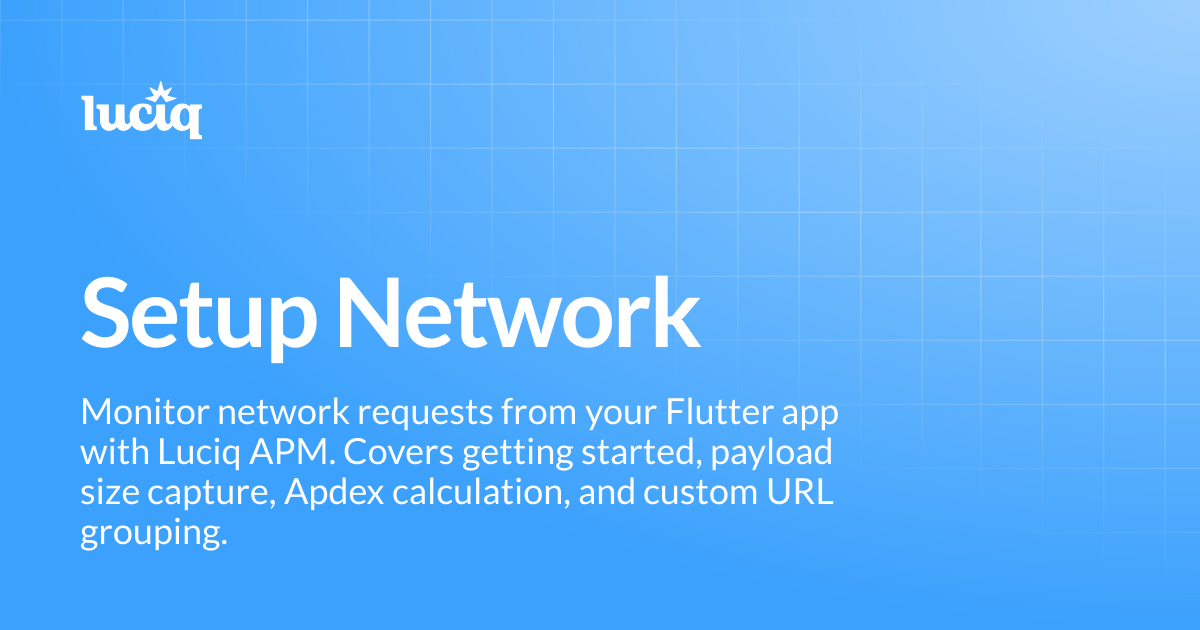 Setup Network | Flutter | Luciq Docs