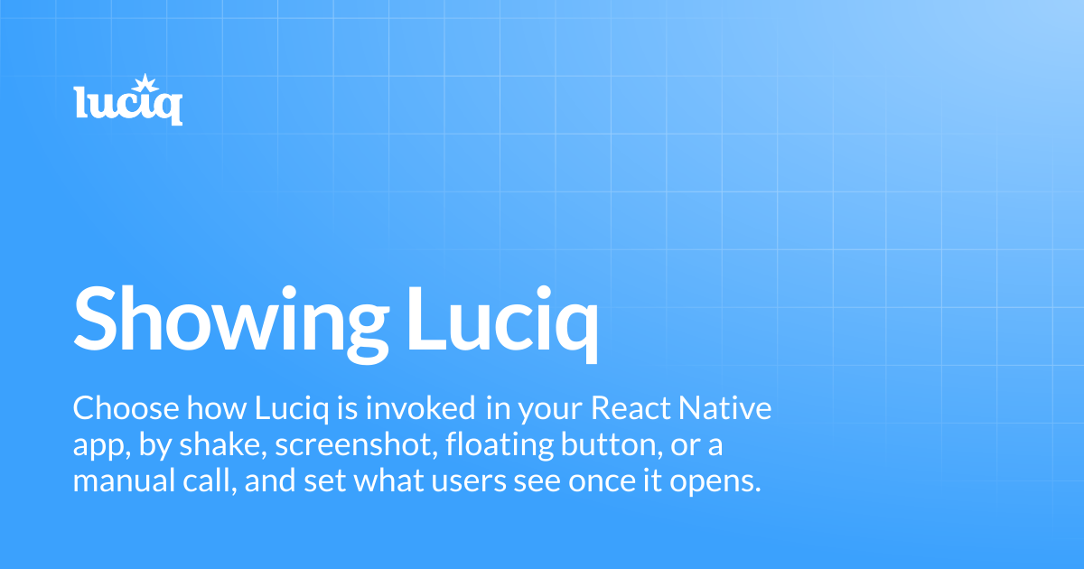 Showing Luciq | React Native | Luciq Docs