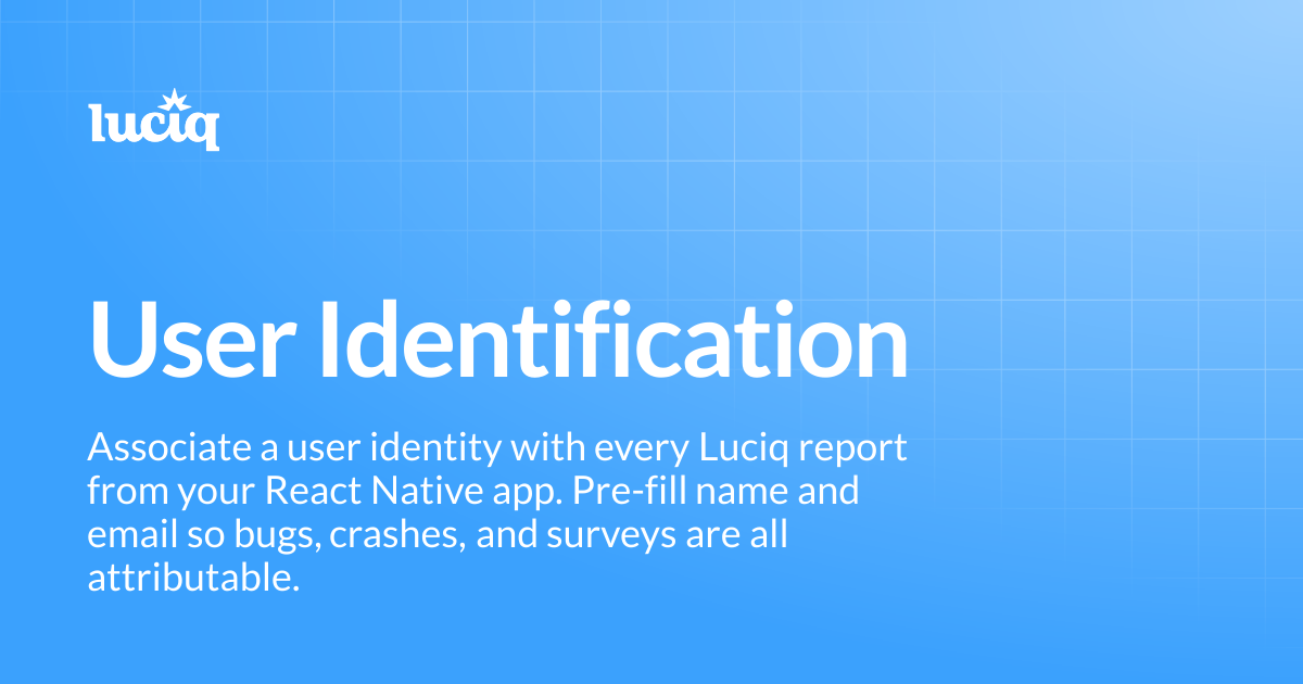 User Identification | React Native | Luciq Docs
