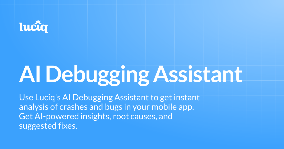 AI Debugging Assistant | Luciq Docs