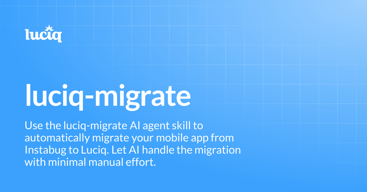 luciq-migrate | Luciq Docs