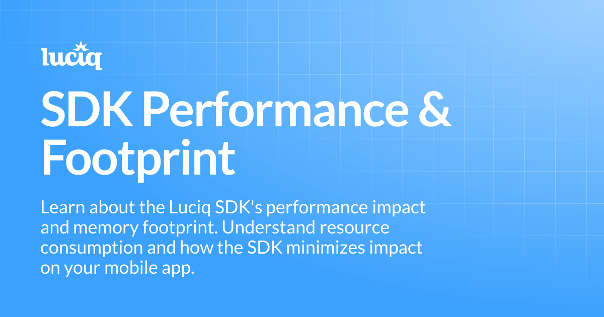 SDK Performance & Footprint | Luciq Docs