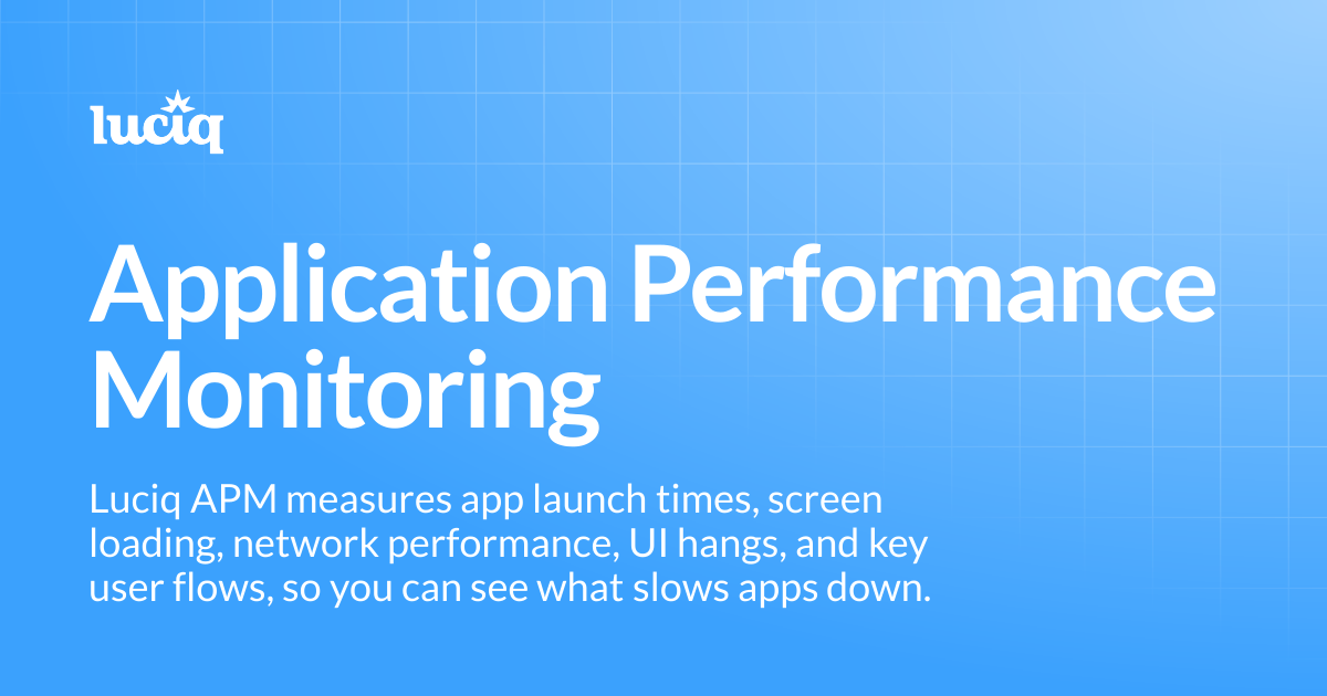 Application Performance Monitoring | Luciq Docs