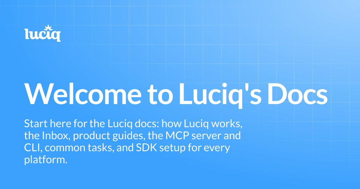 Welcome to Luciq's Docs | Luciq Docs