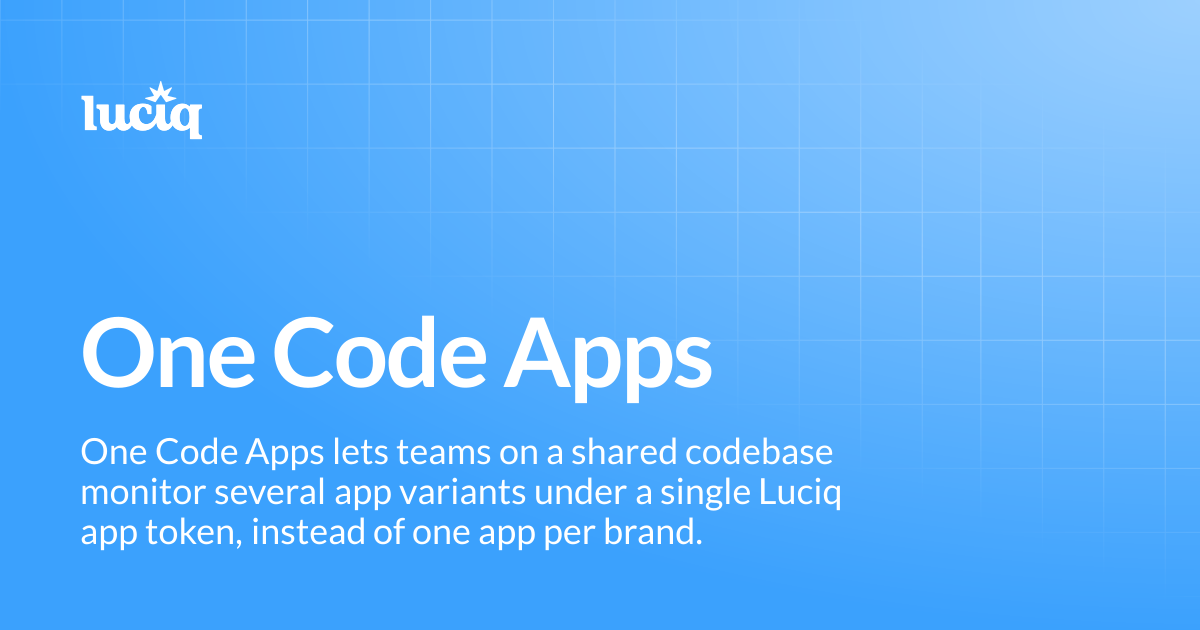 One Code Apps | Luciq Docs